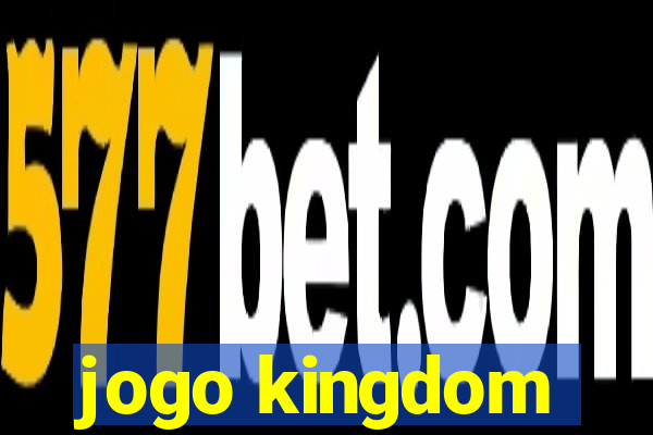 jogo kingdom